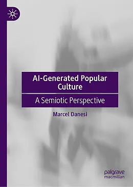 E-Book (pdf) AI-Generated Popular Culture von Marcel Danesi