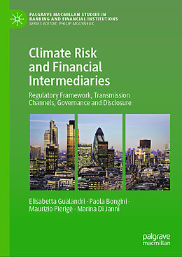 Livre Relié Climate Risk and Financial Intermediaries de Elisabetta Gualandri, Marina Di Janni, Maurizio Pierigè