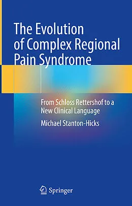E-Book (pdf) The Evolution of Complex Regional Pain Syndrome von Michael Stanton-Hicks