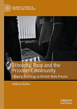 Livre Relié Ethnicity, Race and the Prisoner Community de Helena Huhta