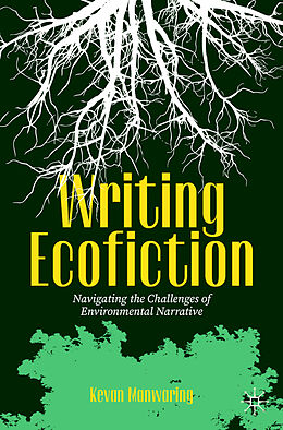 Couverture cartonnée Writing Ecofiction de Kevan Manwaring