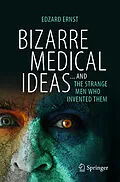E-Book (pdf) Bizarre Medical Ideas von Edzard Ernst