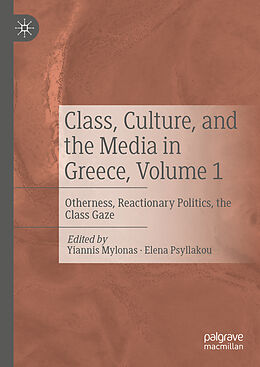 Livre Relié Class, Culture, and the Media in Greece, Volume 1 de 