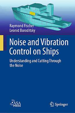 Livre Relié Noise and Vibration Control on Ships de Leonid Boroditsky, Raymond Fischer