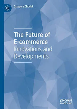 E-Book (pdf) The Future of E-commerce von Grzegorz Chodak