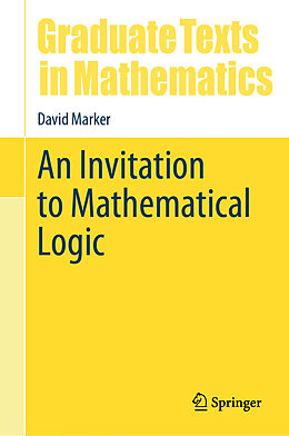 Livre Relié An Invitation to Mathematical Logic de David Marker