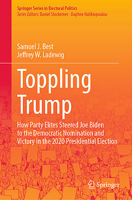 Livre Relié Toppling Trump de Jeffrey W. Ladewig, Samuel J. Best