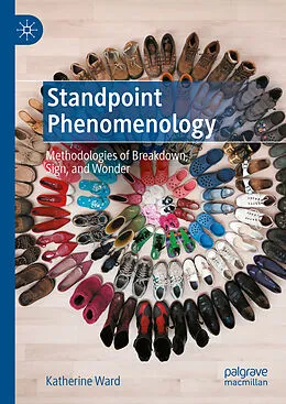 E-Book (pdf) Standpoint Phenomenology von Katherine Ward