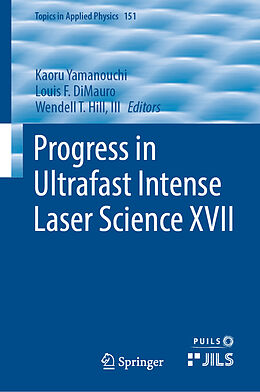 Livre Relié Progress in Ultrafast Intense Laser Science XVII de 