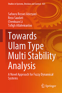 Livre Relié Towards Ulam Type Multi Stability Analysis de Safoura Rezaei Aderyani, Tofigh Allahviranloo, Chenkuan Li