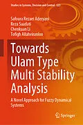 E-Book (pdf) Towards Ulam Type Multi Stability Analysis von Safoura Rezaei Aderyani, Reza Saadati, Chenkuan Li