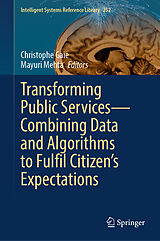 eBook (pdf) Transforming Public Services-Combining Data and Algorithms to Fulfil Citizen's Expectations de 