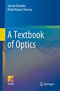 E-Book (pdf) A Textbook of Optics von Suresh Chandra, Mohit Kumar Sharma