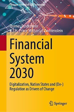 Livre Relié Financial System 2030 de H. S. H. Prince Michael of Liechtenstein, Thomas Puschmann