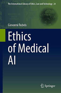 Fester Einband Ethics of Medical AI von Giovanni Rubeis