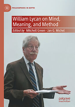 Livre Relié William Lycan on Mind, Meaning, and Method de 