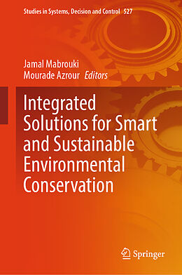 Livre Relié Integrated Solutions for Smart and Sustainable Environmental Conservation de 