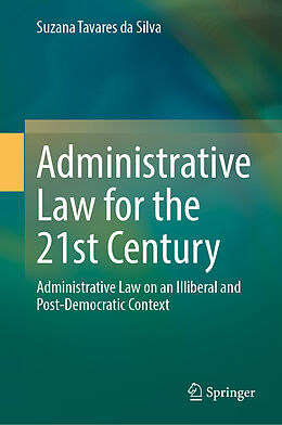 Livre Relié Administrative Law for the 21st Century de Suzana Tavares Da Silva