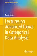 E-Book (pdf) Lectures on Advanced Topics in Categorical Data Analysis von Tamás Rudas