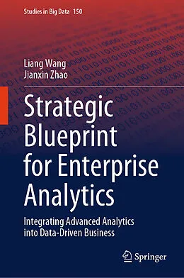 E-Book (pdf) Strategic Blueprint for Enterprise Analytics von Liang Wang, Jianxin Zhao