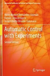 Kartonierter Einband Automatic Control with Experiments von Victor Manuel Hernández-Guzmán, Ramón Silva-Ortigoza, Jorge Alberto Orrante-Sakanassi