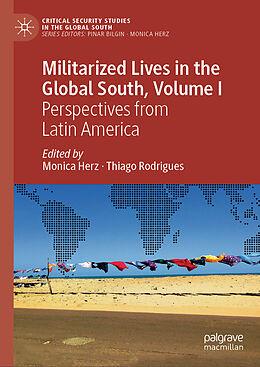 Livre Relié Militarized Lives in the Global South, Volume I de 