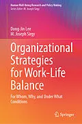 E-Book (pdf) Organizational Strategies for Work-Life Balance von Dong-Jin Lee, M. Joseph Sirgy