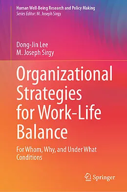 E-Book (pdf) Organizational Strategies for Work-Life Balance von Dong-Jin Lee, M. Joseph Sirgy