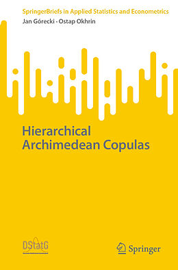 Couverture cartonnée Hierarchical Archimedean Copulas de Ostap Okhrin, Jan Górecki