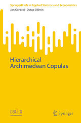 eBook (pdf) Hierarchical Archimedean Copulas de Jan Górecki, Ostap Okhrin