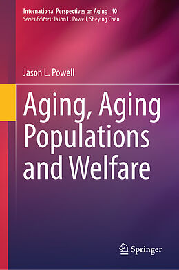 Livre Relié Aging, Aging Populations and Welfare de Jason L. Powell