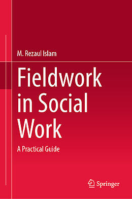 Livre Relié Fieldwork in Social Work de M. Rezaul Islam