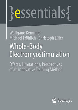 Couverture cartonnée Whole-Body Electromyostimulation de Wolfgang Kemmler, Michael Fröhlich, Christoph Eifler