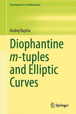 Livre Relié Diophantine m-tuples and Elliptic Curves de Andrej Dujella