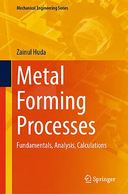E-Book (pdf) Metal Forming Processes von Zainul Huda