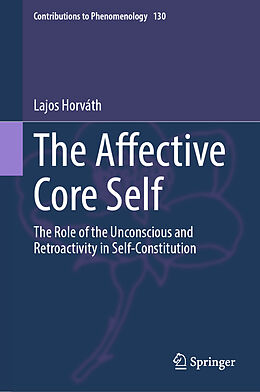 Livre Relié The Affective Core Self de Lajos Horváth