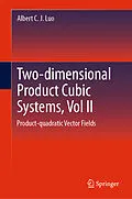 E-Book (pdf) Two-dimensionalProduct-cubic Systems, Vol.II von Albert C. J. Luo