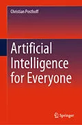 E-Book (pdf) Artificial Intelligence for Everyone von Christian Posthoff