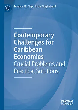 E-Book (pdf) Contemporary Challenges for Caribbean Economies von Terence M. Yhip, Brian Alagheband