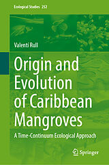 eBook (pdf) Origin and Evolution of Caribbean Mangroves de Valentí Rull