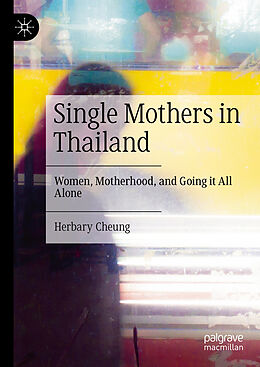 Livre Relié Single Mothers in Thailand de Herbary Cheung