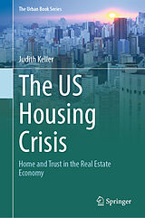 Livre Relié The US Housing Crisis de Judith Keller