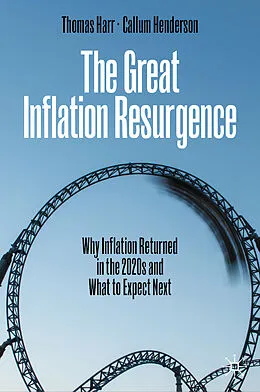 E-Book (pdf) The Great Inflation Resurgence von Thomas Harr, Callum Henderson