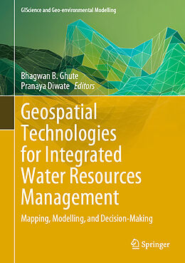 Livre Relié Geospatial Technologies for Integrated Water Resources Management de 