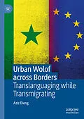 E-Book (pdf) Urban Wolof across Borders von Aziz Dieng