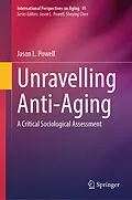 E-Book (pdf) Unravelling Anti-Aging von Jason L. Powell
