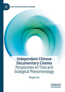 Livre Relié Independent Chinese Documentary Cinema de Muyun Liu