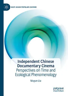 E-Book (pdf) Independent Chinese Documentary Cinema von Muyun Liu