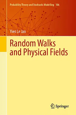 E-Book (pdf) Random Walks and Physical Fields von Yves Le Jan