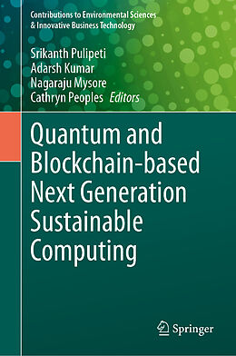 Fester Einband Quantum and Blockchain-based Next Generation Sustainable Computing von 